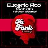 Eugenio Fico, Garas - Forever Together