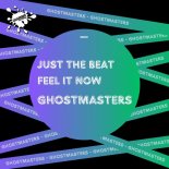 GhostMasters - Just The Beat