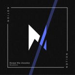 Neumann - Keep Me Awake (Original Mix)