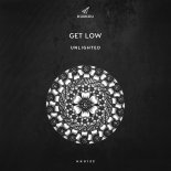 Unlighted - Get Low (Original Mix)