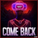 Happy Deny & DJ Zhuk - Come Back (DJ Zhuk Remix)