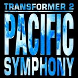 Transformer 2 - Pacific Symphony (Original Version)