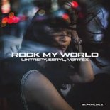 Lintrepy, EERYL & VØRTEX - Rock My World