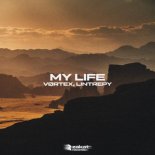 VØRTEX & Lintrepy - My Life