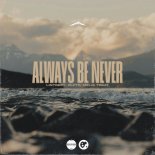 Lintrepy, SLCTD & Melis Treat - Always Be Never