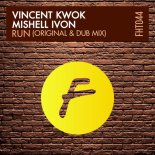 Vincent Kwok, Mishell Ivon - Run (Extended Mix)