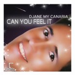 Djane My Canaria - Can You Feel It (Extended Mix)