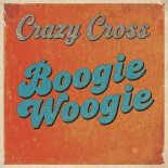 CrazyCross - Boogie Woogie (Extended Mix)