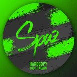 Hardcopy - Did It Again