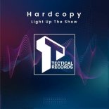 Hardcopy - Light up the Show