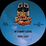 M Dibby Love - Reel Luv