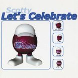 Scotty - Let's Celebrate (Radio Version
