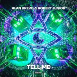 Alan Krevo, Robert Junior - Tell Me (Extended Mix)