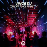 Vince Dj - Drop This Party (PM Afterhours Extended)