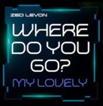 Zed Levon - Where Do You Go (My Lovely) (Hypertechno Remix)