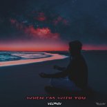 Vel94ev - When I'm With You
