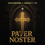 Sunlike Brothers, Charles B & T78 - Pater Noster (Original Mix)