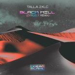 Talla 2XLC - Black Hill (Zyrus 7 Remix)