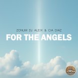 Zonum and DJ ALEIX and Cia Diaz - For The Angels