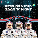Rebelion & Toza - ZAAG 'N' NIGHT