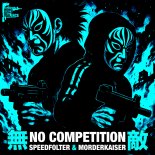 SpeedFolter, Mordekaiser - No Competition (Original Mix)