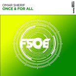 Omar Sherif - Once & For All (Extended Mix)