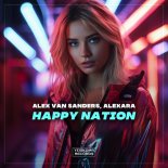 Alex Van Sanders & Alexara - Happy Nation