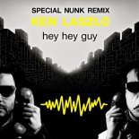Ken Laszlo - Hey Hey Guy (Special Nunk Remix)