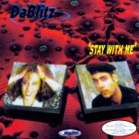 Da Blitz - Stay With Me (Club Mix)