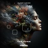 Floor Vision - The Funk