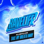 Klubfiller - You Take My Breath Away
