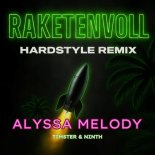 Alyssa Melody - Raketenvoll (Hardstyle Remix Edit)