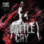 Tylight & SURG3 - Battlecry (Extended Mix)