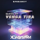 Xdasystem & Speedboy - Venga Tira 2K25 (Short Edit)