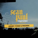 Sean Paul - Temperature (Henry Fong & Proppa Remix) [Radio Edit]