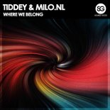 Tiddey & Milo. NL - Where We Belong (Short Mix)