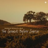 Markus Schulz And Blr - Ten Seconds Before Sunrise