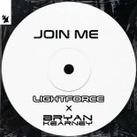 Lightforce And Bryan Kearney - Join Me
