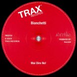 Bianchetti - Mai Dire No!