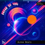 Alpha Beats - Dream of You (Torres Quijano High Remix)