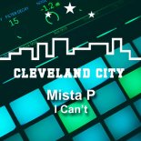 Mista P - I Can't
