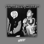 Jay Vegas - Move U (Original Mix)