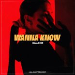 HilalDeep - Wanna Know (Original Mix)