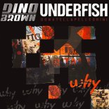 Dino Brown & Underfish & Donat - Why (Dino Brown Extended Mix)