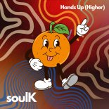 soulK - Hands Up (Higher)