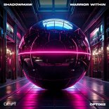 Shadowmaw - Warrior Within (Original Mix)