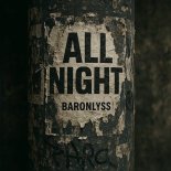 Baronlyss - All Night