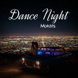Mokats - Dance Night