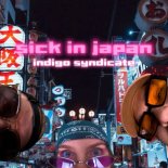 Indigo Syndicate - Sick In Japan