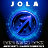 Jola - Don't Let Me Down (Alex Phratz and Simone Pennisi Remix Radio Edit)